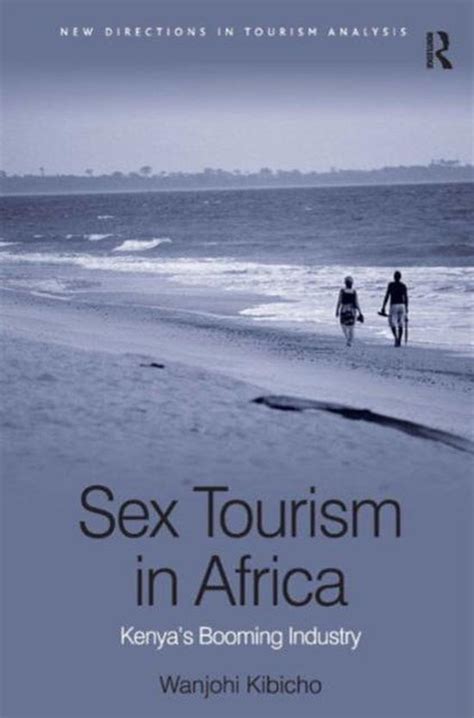 Sex Tourism In Africa 9780754674603 Wanjohi Kibicho Boeken