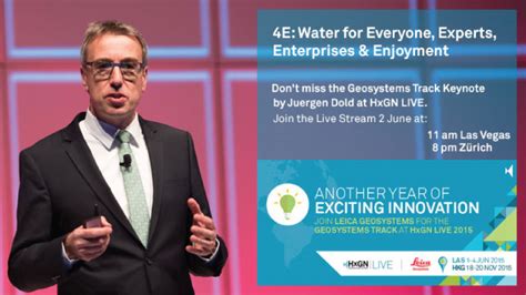 HxGN Spotlight Geosystems Keynote 4E Water For Everyone Experts