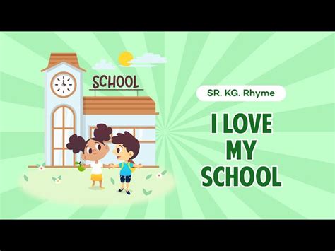 Nursery Rhymes I Love My School Ge English Esl Video Lessons