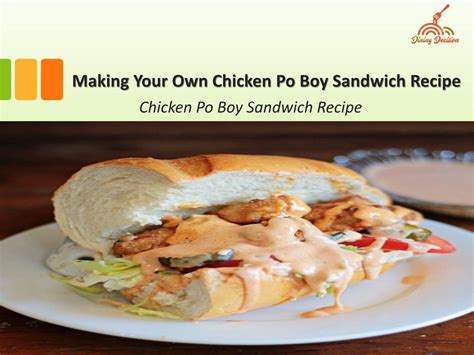 Making Your Own Chicken Po Boy Sandwich Recipe by diningdecision12 - Issuu