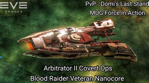 Eve Echoes Arbitrators Ii Covert Ops Blood Raider Veteran Nanocore