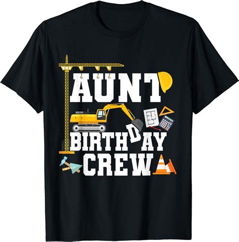 Aunt Birthday Crew Shirt Construction Birthday Party T Shirt