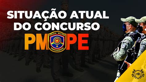 SITUAÇÃO ATUAL DO CONCURSO PMPE YouTube