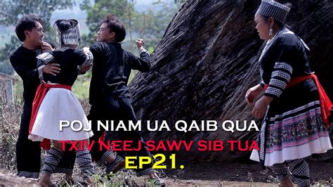 Poj Niam Ua Qaib Qua Txiv Neej Sawv Sib Tua Ep Hmong New Movie