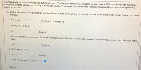 Solved A Tortoise And A Hare Are Competing In A Meter Chegg