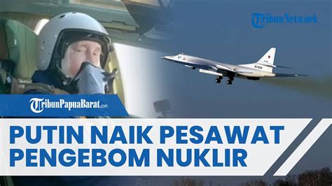 Momen Presiden Rusia Vladimir Putin Naik Pesawat Supersonik Pengebom