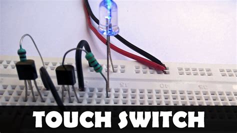 How To Make A Touch Switch Basic Electronics Projects Breadboard Circuits Youtube