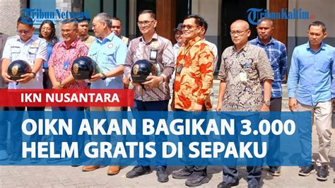 Upaya Tekan Angka Kecelakaan Otorita IKN Nusantara Bagikan 3 000 Helm