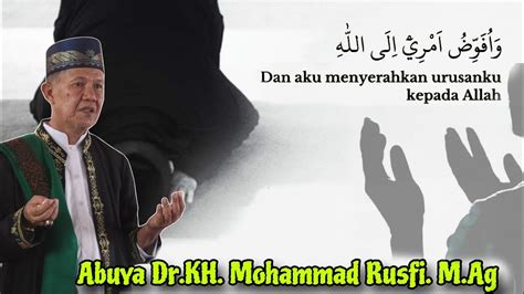 Ngaji Bareng Buya Rusfi Menyerahkan Keinginan Kepada Allah Dan