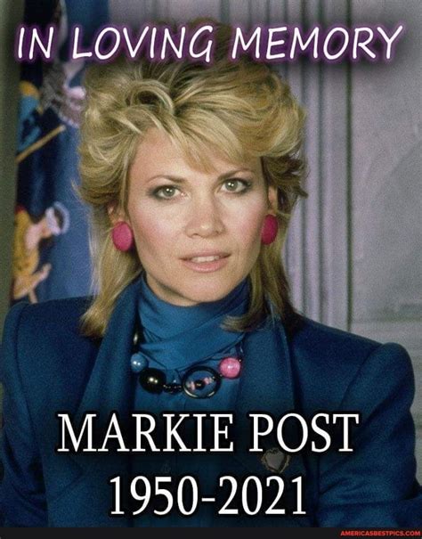 In Loving Memory Markie Post 1950 2021 Americas Best Pics And Videos