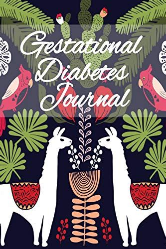 Gestational Diabetes Journal Blood Glucose Meal Planner Journal With