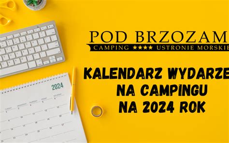 Kalendarz Wydarze Camping Pod Brzozami Ustronie Morskie