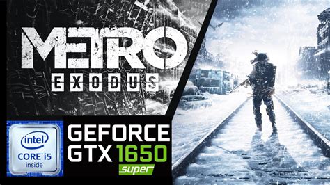 Metro Exodus Test GTX 1650 Super I5 3330 8GB RAM Full Settings