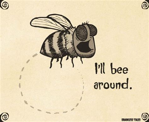 Bee Around Funny Puns Jokes Cute Jokes Funny Puns