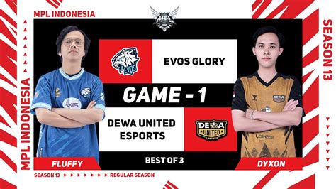 Game Evos Glory Vs Dewa United Esports Mpl Id S Youtube