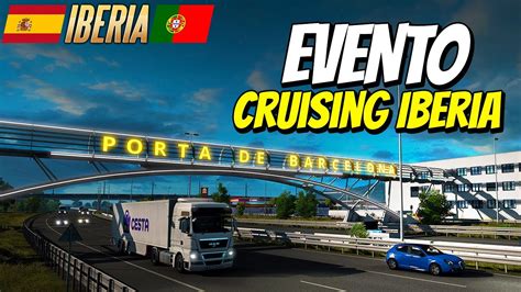 Evento Cruising Iberia Euro Truck Simulator Pc G Ptbr Youtube