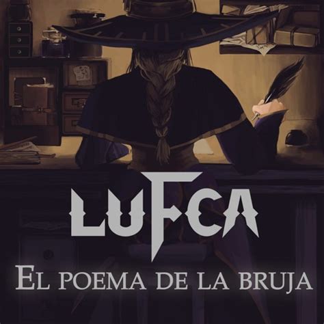 Stream El Poema De La Bruja Preview By Lufca Listen Online For Free