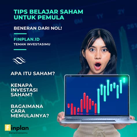 Tips Belajar Saham Untuk Pemula Bagaimana Memulainya Finplan