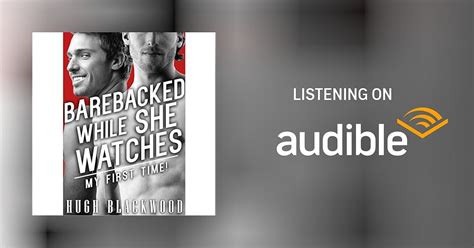 Barebacked While She Watches My First Time First Gay Cuckold Bisexual Romance Audiobook By