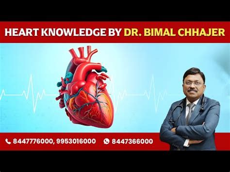 Heart Knowledge By Dr Bimal Chhajer YouTube