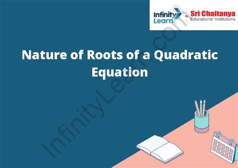 Nature Of Roots Of A Quadratic Equation Infinity Learn