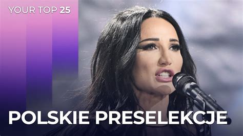 Polskie preselekcje na Eurowizję 2024 Poland YOUR TOP 25 YouTube