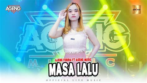 Ajeng Febria Ft Ageng Music Masa Lalu Official Live Music YouTube