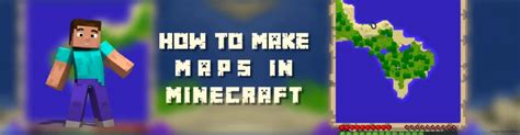 How To Make Maps In Minecraft Quickly [2023 Guide]