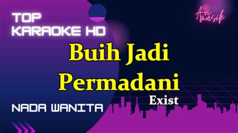 Buih Jadi Permadani Exist Nada Wanita Top Karaoke Hd Avimusik Youtube