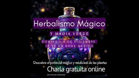 Herbalismo M Gico Y Magia Verde Con V Faemanna Charla Gratuita Youtube