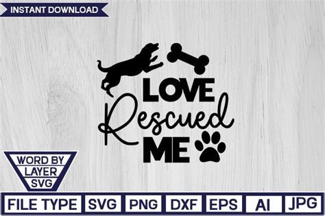 Love Rescued Me Svg Cut File Graphic By Nzgraphic Creative Fabrica