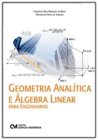 Geometria Analítica e Álgebra Linear para Engenharias Livros de