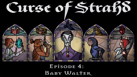 Curse Of Strahd Episode 4 Baby Walter Youtube