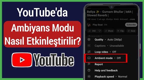 YouTube da Ambiyans Modu Nasıl Etkinleştirilir veya Devre Dışı