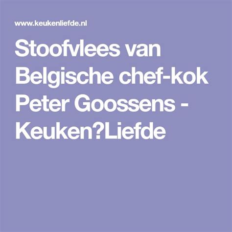 Stoofvlees Van Belgische Chef Kok Peter Goossens Food