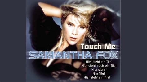 Touch Me I Want Your Body Youtube Music