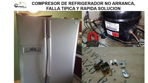 Compresor De Nevera Heladera No Arranca Refrigerador No Enfria Youtube