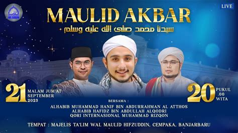 LIVE MAULID AKBAR MAJELIS TA LIM WAL MAULID HIFZUDDIN 21 September