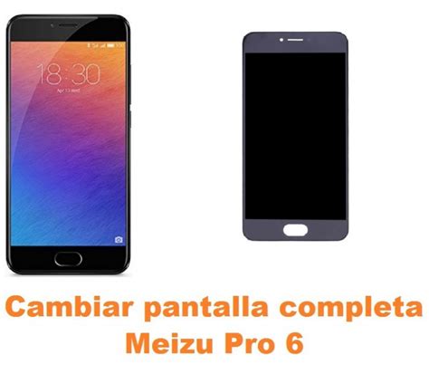 Cambiar Pantalla Completa Meizu Pro Reparaci N De M Vil