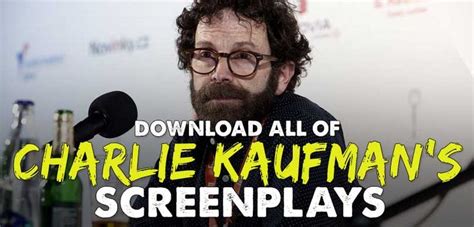 Download ALL of Charlie Kaufman Screenplays - Indie Film Hustle ...