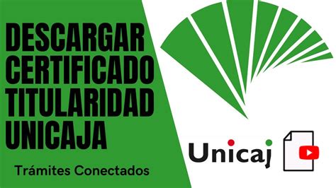 C Mo Descargar Certificado Titularidad Unicaja Youtube