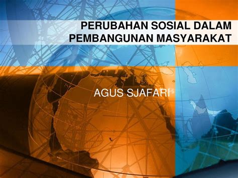 Perubahan Sosial Dan Pembangunan