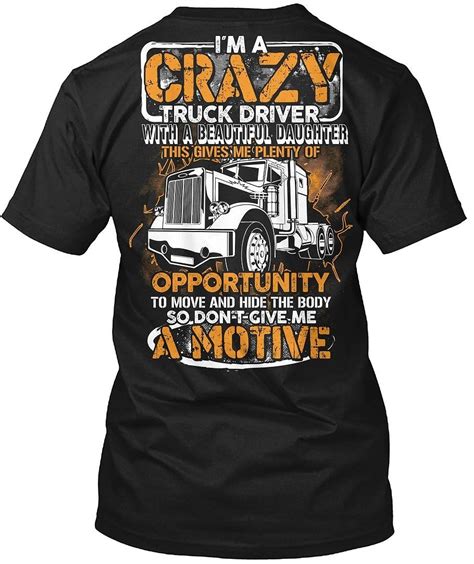 Trucker T Shirt Im A Crazy Truck Driver T Shirt For Mens