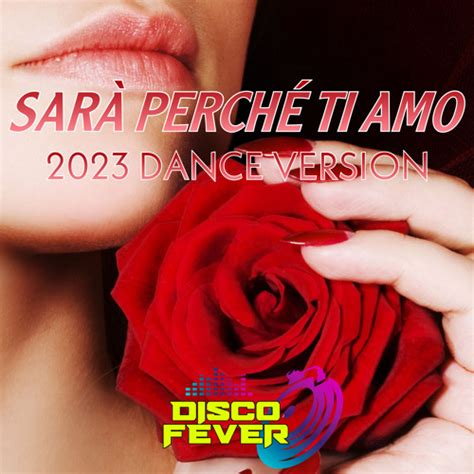 Stream Sara Perch Ti Amo Dance Version By Disco Fever Listen