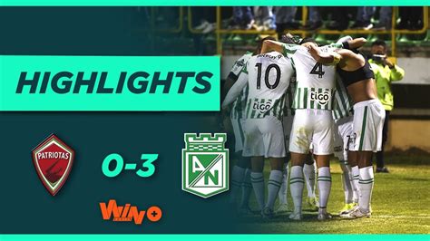 Patriotas Vs Nacional Goles Y Highlights Liga Betplay Dimayor Ii