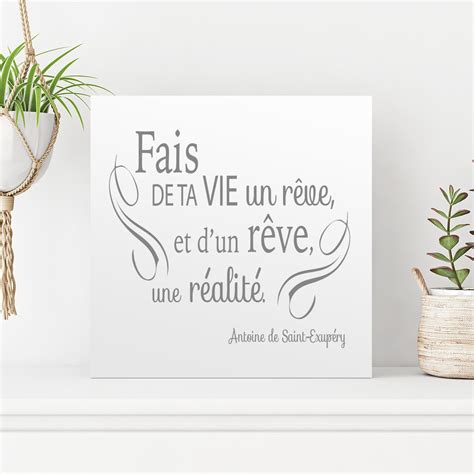 Tableau déco citation fais de ta vie un rêve et d un rêve une réalité