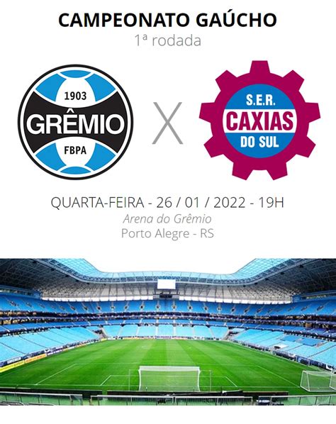 Grêmio X Caxias Veja Onde Assistir Escalações Desfalques E