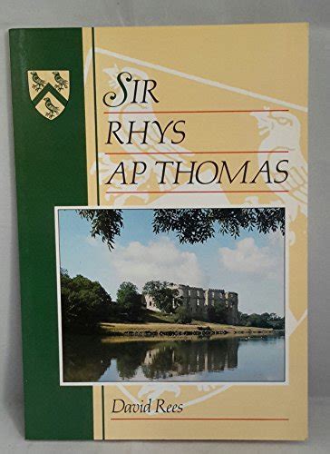 Sir Rhys Ap Thomas Rees David 9780863837449 Abebooks