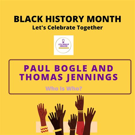 Paul Bogle And Thomas Jennings Black History Month Special