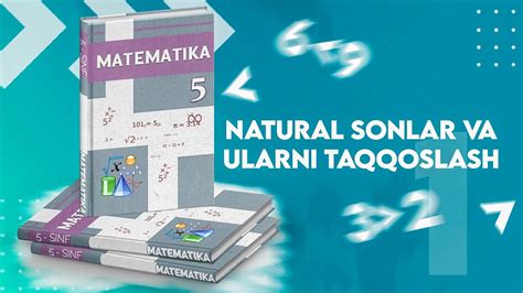 1 Natural Sonlar Va Ularni Taqqoslash 5 Sinf Matematika YouTube